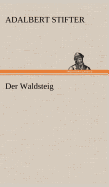 Der Waldsteig
