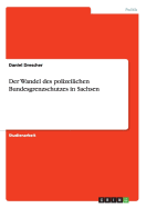 Der Wandel Des Polizeilichen Bundesgrenzschutzes in Sachsen
