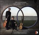 Der Wanderer: Brahms, Schubert, Franck, Mertz