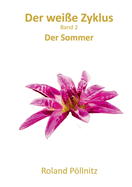 Der wei?e Zyklus: Der Sommer