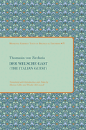 Der Welsche Gast (the Italian Guest)