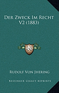 Der Zweck Im Recht V2 (1883)