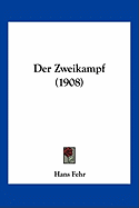 Der Zweikampf (1908)