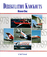Deregulation Knockouts: Round One