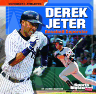 Derek Jeter: Baseball Superstar