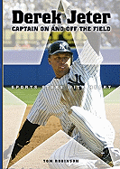 Derek Jeter: Captain On and Off the Field