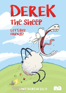 Derek the Sheep: Let's Bee Friends