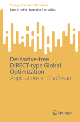 Derivative-free DIRECT-type Global Optimization: Applications and Software - Stripinis, Linas, and Paulavicius, Remigijus
