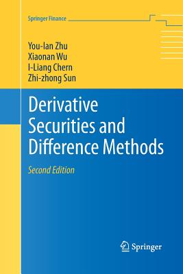 Derivative Securities and Difference Methods - Zhu, You-Lan, and Wu, Xiaonan, and Chern, I-Liang