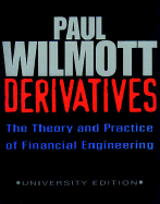 Derivatives: The Theory and Practice of Financial Engineering