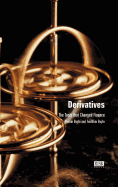 Derivatives: The Tools That Changed Finance
