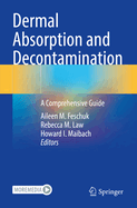 Dermal Absorption and Decontamination: A Comprehensive Guide