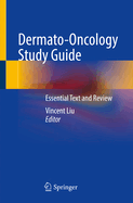 Dermato-Oncology Study Guide: Essential Text and Review