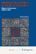 Dermatoglyphics in Medical Disorders