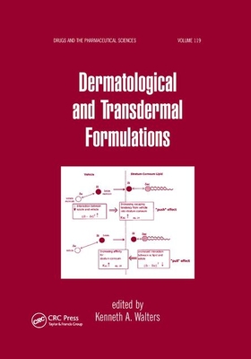 Dermatological and Transdermal Formulations - Walters, Kenneth A. (Editor)