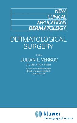 Dermatological Surgery - Verbov, J (Editor)