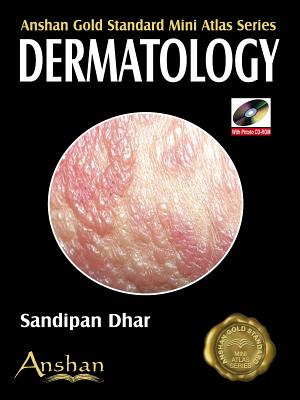 Dermatology: Anshan Gold Standard Mini Atlas Series - Sharma, Rajeev
