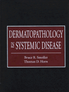 Dermatopathology in Systemic Disease
