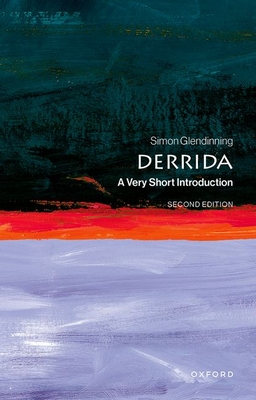 Derrida: A Very Short Introduction - Glendinning, Simon