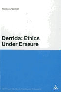 Derrida: Ethics Under Erasure