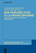 Des parlers d'o?l ? la francophonie