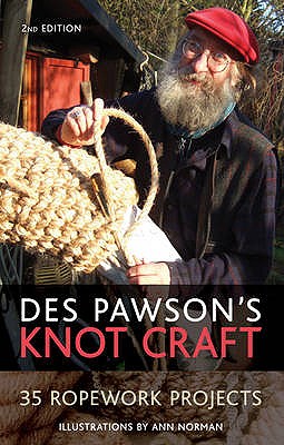 Des Pawson's Knot Craft: 35 Ropework Projects - Pawson, Des
