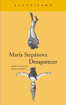 Desaparecer - Stepanova, Maria