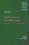Descartes: Meditations on First Philosophy: With Selections from the Objections and Replies