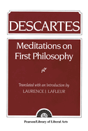 Descartes: Meditations On First Philosophy