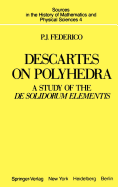 Descartes on Polyhedra: A Study of the de Solidorum Elementis