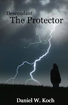 Descendant: The Protector - Koch, Daniel W