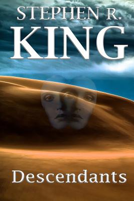 Descendants - King, Stephen R