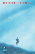 Descender V: La Rebeli?n de Los Robots