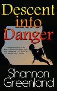 Descent Into Danger