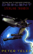 Descent:: Stealing Thunder