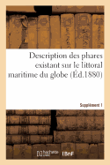 Description Des Phares Existant Sur Le Littoral Maritime Du Globe. Suppl?ment 2