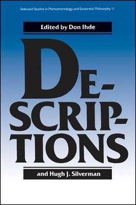 Descriptions - Ihde, Don (Editor), and Silverman, Hugh J (Editor)