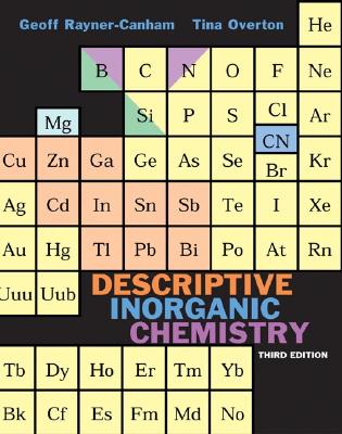 Descriptive Inorganic Chem 3e - Rayner-Canham, Geoffrey William, and Overton, Tina