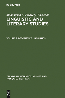 Descriptive Linguistics - Jazayery, Mohammad A. (Editor), and Polom�, Edgar C. (Editor), and Winter, Werner (Editor)