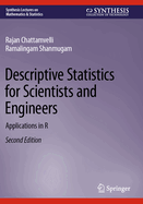 Descriptive Statistics for Scientists and Engineers: Applications in R