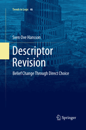 Descriptor Revision: Belief Change Through Direct Choice