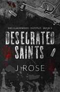 Desecrated Saints