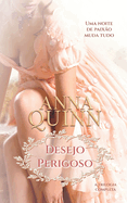 Desejo Perigoso: romance hist?rico