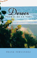Deseos: Poemas de la Vida