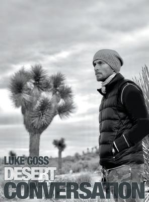 Desert Conversation - Goss, Luke