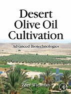 Desert Olive Oil Cultivation: Advanced Biotechnologies