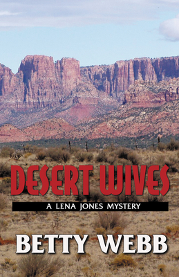 Desert Wives - Webb, Betty