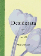 Desiderata: A Poem for a Way of Life
