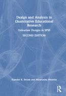 Design and Analysis in Quantitative Educational Research: Univariate Designs in SPSS