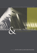 Design and Historic Preservation: The Challenge of Compatability